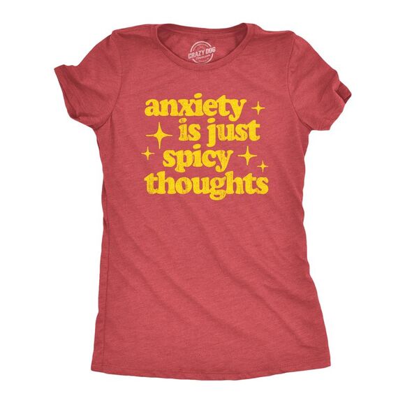 Womens Anxiety Is Just Spicy Thoughts T Shirt Funny Sarcastic Anxious Joke Text - Picture 1 of 4